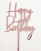 Pink Rose Gold Happy Birthday Cake Topper