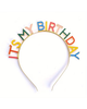 "IT'S MY BIRTHDAY" Party Headband